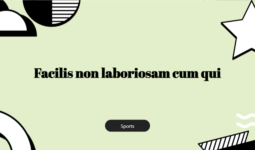 Facilis Non Laboriosam Cum Qui