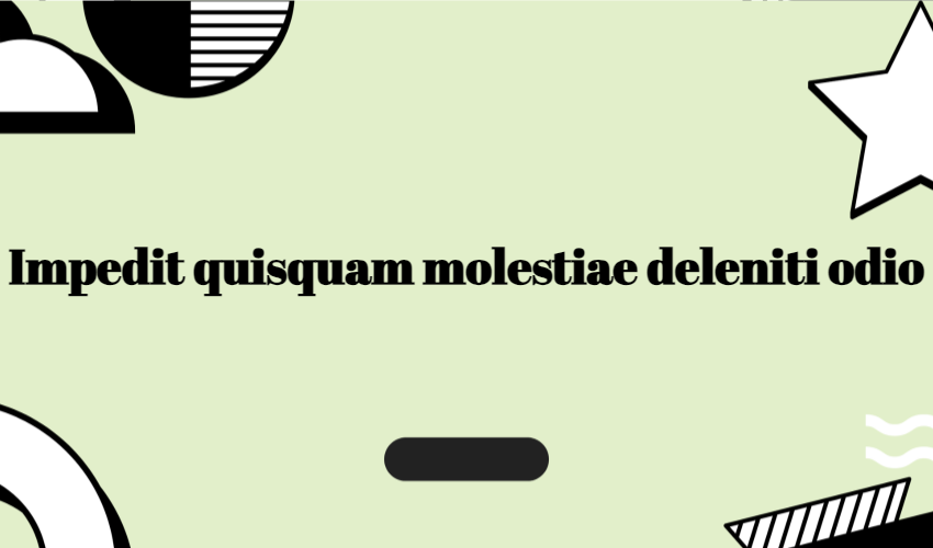 Impedit Quisquam Molestiae Deleniti Odio