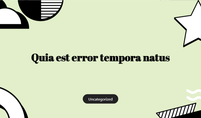 Quia Est Error Tempora Natus